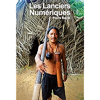 Les Lanciers numériques (French Edition) book cover Les Lanciers numériques (French Edition) book cover