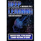 Deep Learning: Computer Vision, Python Machine Learning And Neural Networks