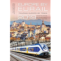 Europe by Eurail 2019: Touring Europe by Train book cover Europe by Eurail 2019: Touring Europe by Train book cover