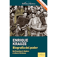 Biografía del poder (Edición revisada): Caudillos de la Revolución Mexicana (1910-1940) (Spanish Edition) book cover Biografía del poder (Edición revisada): Caudillos de la Revolución Mexicana (1910-1940) (Spanish Edition) book cover