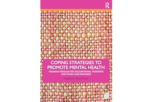 Coping Strategies to Promote Mental Health: Training Modules for Occupational Therapists and Other Care Providers