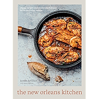 The New Orleans Kitchen: Classic Recipes and Modern Techniques for an Unrivaled Cuisine [A Cookbook] book cover