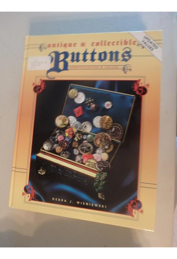 Antique & Collectible Buttons: Identification & Values, Vol. 2