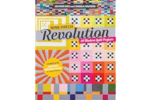 Nine-Patch Revolution: 20 Modern Quilt Projects