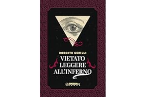 Vietato Leggere all’Inferno (Italian Edition)