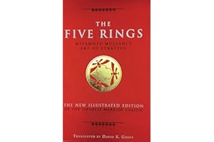 The Five Rings: Miyamoto Musashi's Art of Strategy