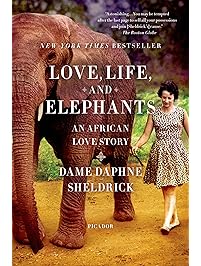 Love, Life, and Elephants: An African Love Story