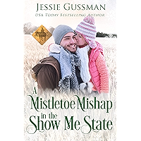 A Mistletoe Mishap in the Show Me State (Cowboy Crossing Western Sweet Romance Book 7)