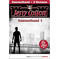 Jerry Cotton Sonder-Edition Sammelband 1 - Krimi-Serie: Folgen 1-3 (Jerry Cotton Sonder-Edition Sammelbände) (German… book cover