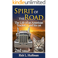Spirit of the Road: The Life of an American Trucker...and his cat. book cover Spirit of the Road: The Life of an American Trucker...and his cat. book cover