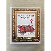 I Am Better Than Your Kids