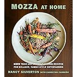 Mozza at Home: More than 150 Crowd-Pleasing Recipes for Relaxed, Family-Style Entertaining: A Cookbook