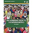 An Introduction to Sociolinguistics (Learning about Language)