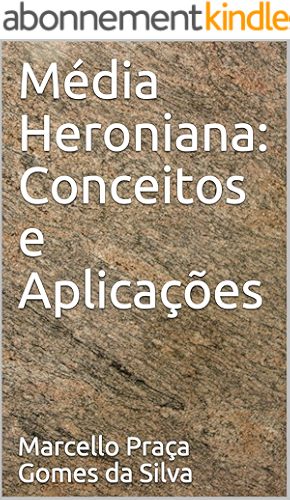 Download Média Heroniana: Conceitos e Aplicações (Médias Livro 3) (Portuguese Edition) PDF