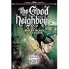 Kin: A Graphic Novel (The Good Neighbors #1)