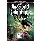 Kin: A Graphic Novel (The Good Neighbors #1)