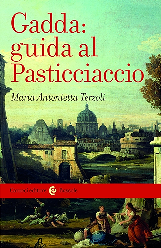 Download Gadda: guida al Pasticciaccio (Le bussole Vol. 834) (Italian Edition) PDF