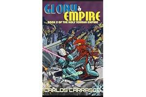 Glory & Empire: Book Two of The Holy Terran Empire