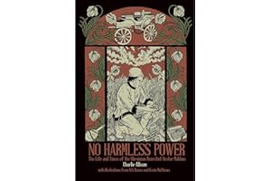 No Harmless Power: The Life and Times of the Ukrainian Anarchist Nestor Makhno