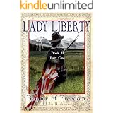 Lady Liberty: Banner of Freedom - Part 1