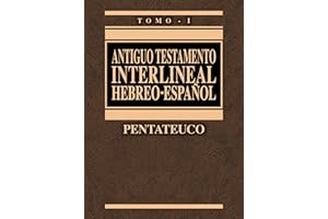 Antiguo Testamento interlineal Hebreo-Español Vol. 1: Pentateuco (1) (Spanish Edition)