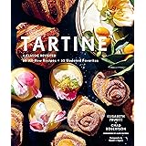 Tartine: A Classic Revisited68 All-New Recipes + 55 Updated Favorites