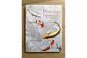 Drawing Essentials: A Complete Guide to Drawing