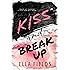 Kiss and Break Up
