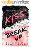 Kiss and Break Up