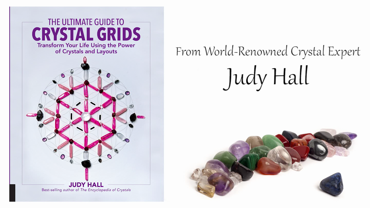 The Ultimate Guide to Crystal Grids Transform Your Life Using the Power of Crystals and Layouts