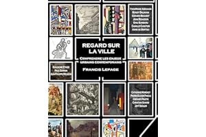 Regard sur la ville: Comprendre les enjeux urbains contemporains (French Edition)