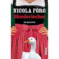 Mordsviecher (Alpen-Krimis 4): Ein Alpen-Krimi (German Edition) book cover Mordsviecher (Alpen-Krimis 4): Ein Alpen-Krimi (German Edition) book cover