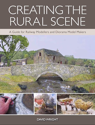 Download Creating the Rural Scene: A Guide for Railway Modellers and Diorama Model Makers (English Edition) PDF