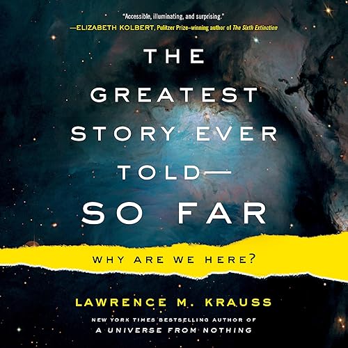 Download The Greatest Story Ever Told - So Far: Why Are We Here? PDF