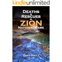 Deaths and Rescues in Zion National Park: (2nd Edition) book cover