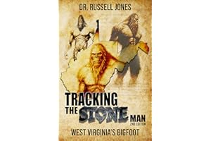 Tracking the Stone Man: West Virginia’s Bigfoot