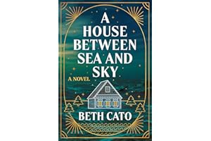 A House Between Sea and Sky: A Novel