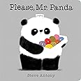 Please, Mr. Panda (Board Book): Antony, Steve, Antony, Steve ...