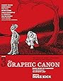 The Graphic Canon, Vol. 3: From Heart of Darkness to Hemingway to Infinite Jest (The Graphic Canon Series)