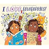 I LOVE Blueberries