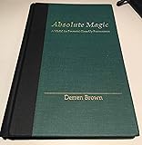 Absolute Magic - A Model for Powerful Close-Up Performance