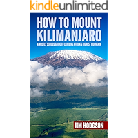 How To Mount Kilimanjaro: A Mostly Serious Guide to Climbing Africa's Highest Mountain (Mostly Serious Guides) book cover How To Mount Kilimanjaro: A Mostly Serious Guide to Climbing Africa's Highest Mountain (Mostly Serious Guides) book cover