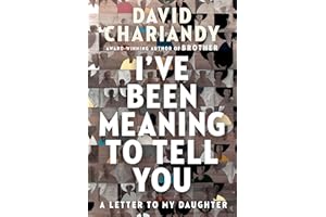 I've Been Meaning to Tell You: A Letter to My Daughter