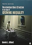 The American Class Structure in an Age of Growing Inequality
