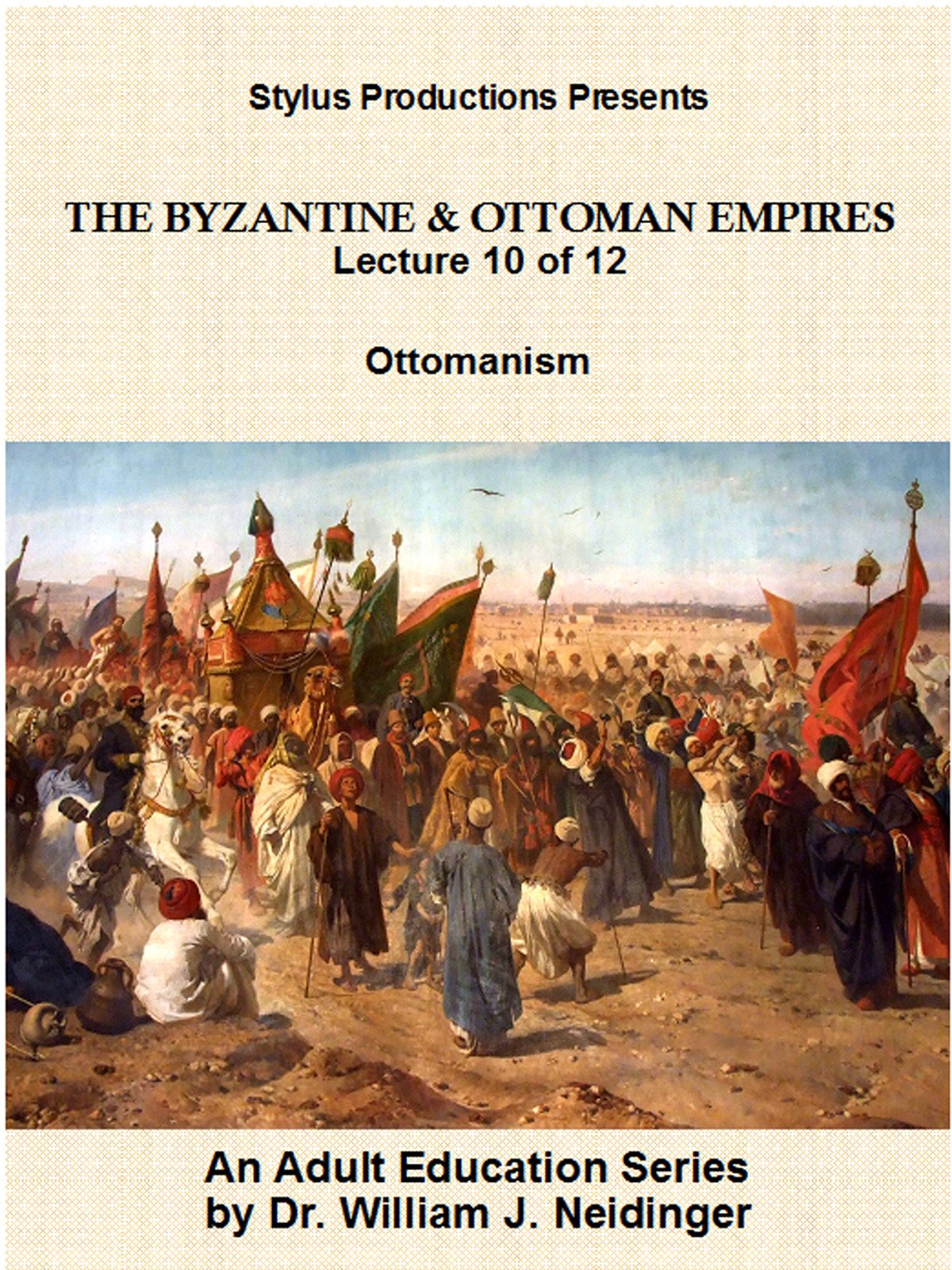 Watch The Byzantine & Ottoman Empires Lecture 10 of 12. Ottomanism