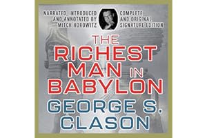 The Richest Man in Babylon (Complete and Original Signature Edition)