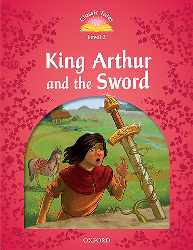 Download King Arthur and the Sword (Classic Tales Level 2) (English Edition) PDF