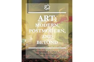 Art: Modern, Postmodern, and Beyond: A Brief Overview of Why the Art World Has Become Trivial and A Manifesto