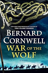 War of the Wolf: A Novel (Saxon Tales Book 11)