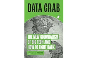 Data Grab: The New Colonialism of Big Tech and How to Fight Back